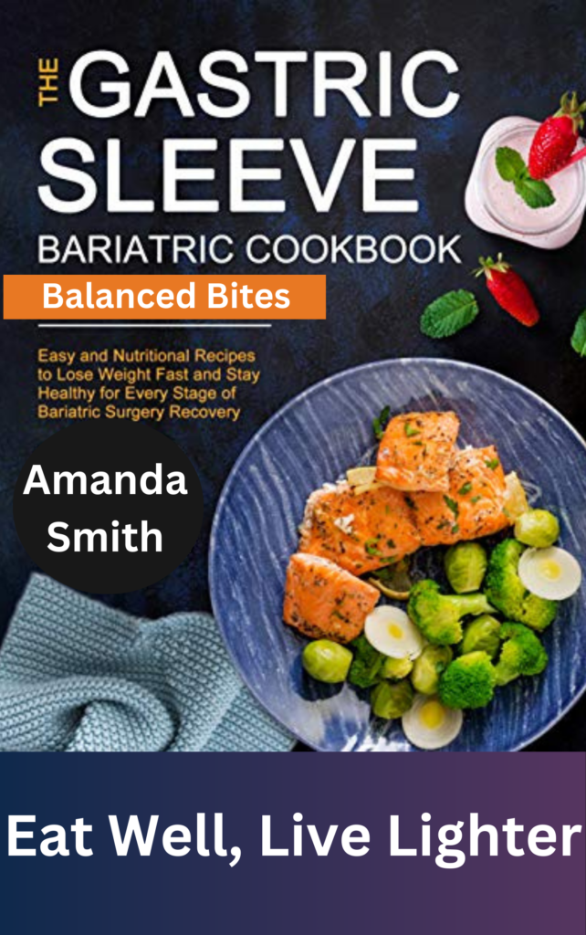 “THE GASTRIC SLEEVE BARIATRIC COOKBOOK”